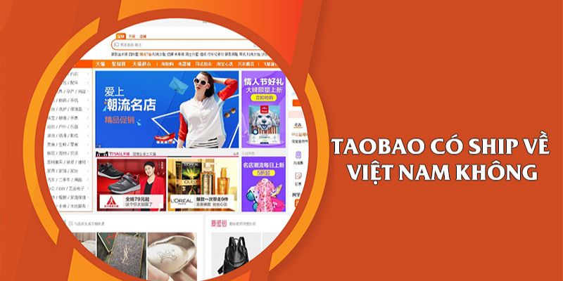 Taobao có ship hàng về Việt Nam không?